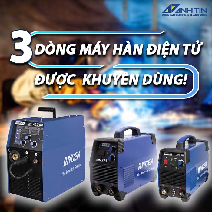 3 loại máy hàn điện tử dễ sử dụng nên dùng